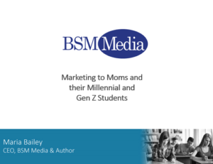 Marketing to Moms and their Millennial and Gen Z Students